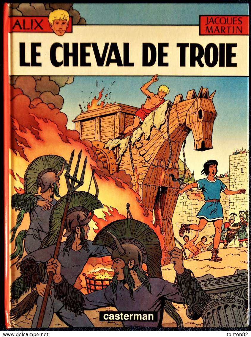 Jacques Martin - Alix - N° 19 - Le Cheval De Troie  - Casterman - ( E.O. 1988 ) . - Alix