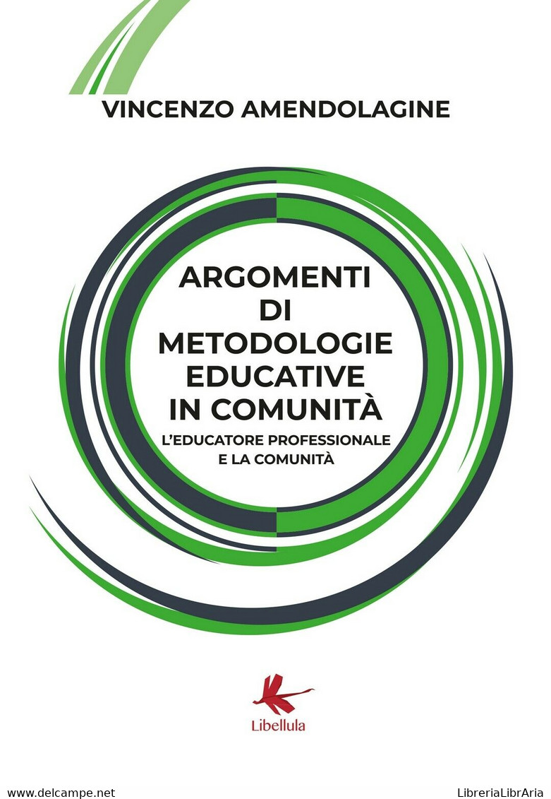 Argomenti Di Metodologie Educative In Comunità. L’educatore Professionale - Medecine, Psychology