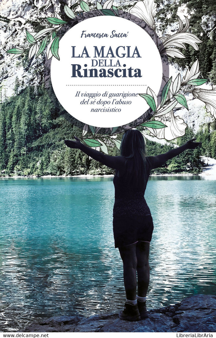La Magia Della Rinascita, Francesca Saccà,  2019,  Youcanprint - ER - Medicina, Psicologia