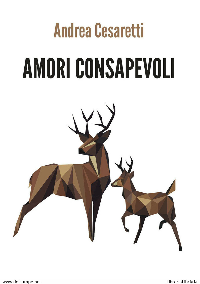 Amori Consapevoli, Andrea Cesaretti,  2019,  Youcanprint - ER - Médecine, Psychologie