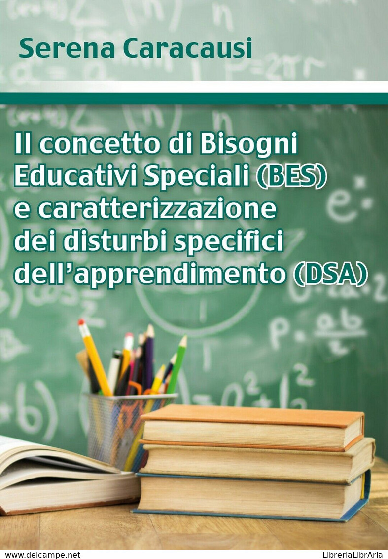 Il Concetto Di Bisogni Educativi Speciali (BES) E Caratterizzazione Dei Disturbi - Medecine, Psychology