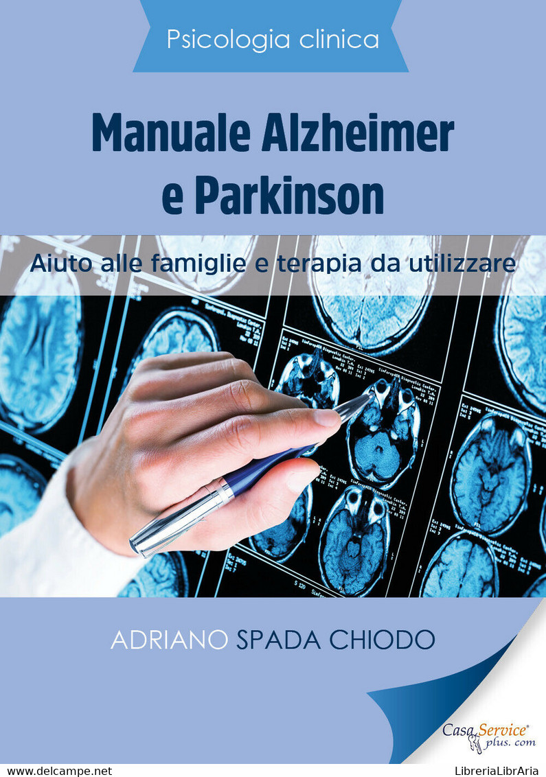 Psicologia Clinica - Manuale Alzheimer E Parkinson - Aiuto Alle Famiglie E Terap - Medicina, Psicologia