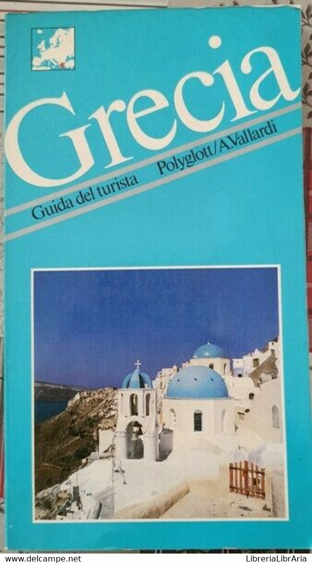 Grecia - Guida Del Turista  Di Polyglott/a. Vallardi,  1988,  Garzanti  - ER - Historia, Filosofía Y Geografía
