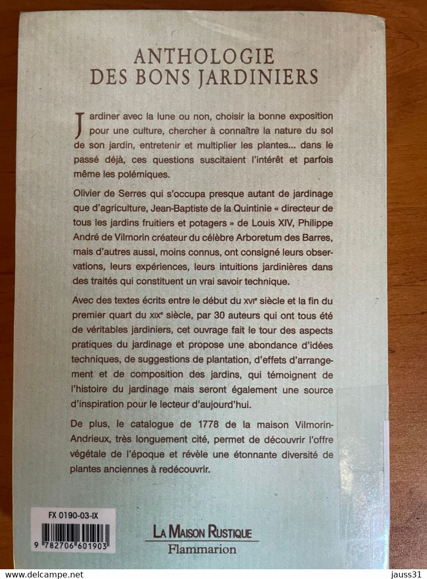 Anthologie Des Bons Jardiniers : Traités De Jardinage Français Du XVIe Siècle Au Début Du XIXe Siècle - Giardinaggio