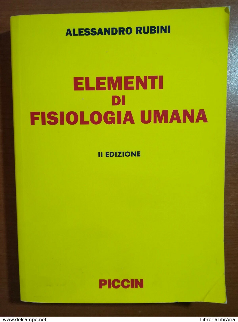 Elementi Di Fisiologia Umana - Alessandro Rubini - Piccin - 2010 - M - Geneeskunde, Biologie, Chemie