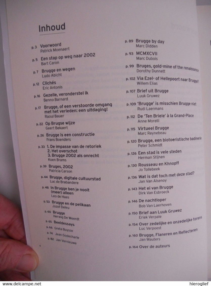 OMTRENT BRUGGE - INDRUKKEN & GEDACHTEN Bekende Vlamingen Belichten Een Facet V Brugge Tgv 2002 Bart Caron Lieve Jaspaert - Histoire