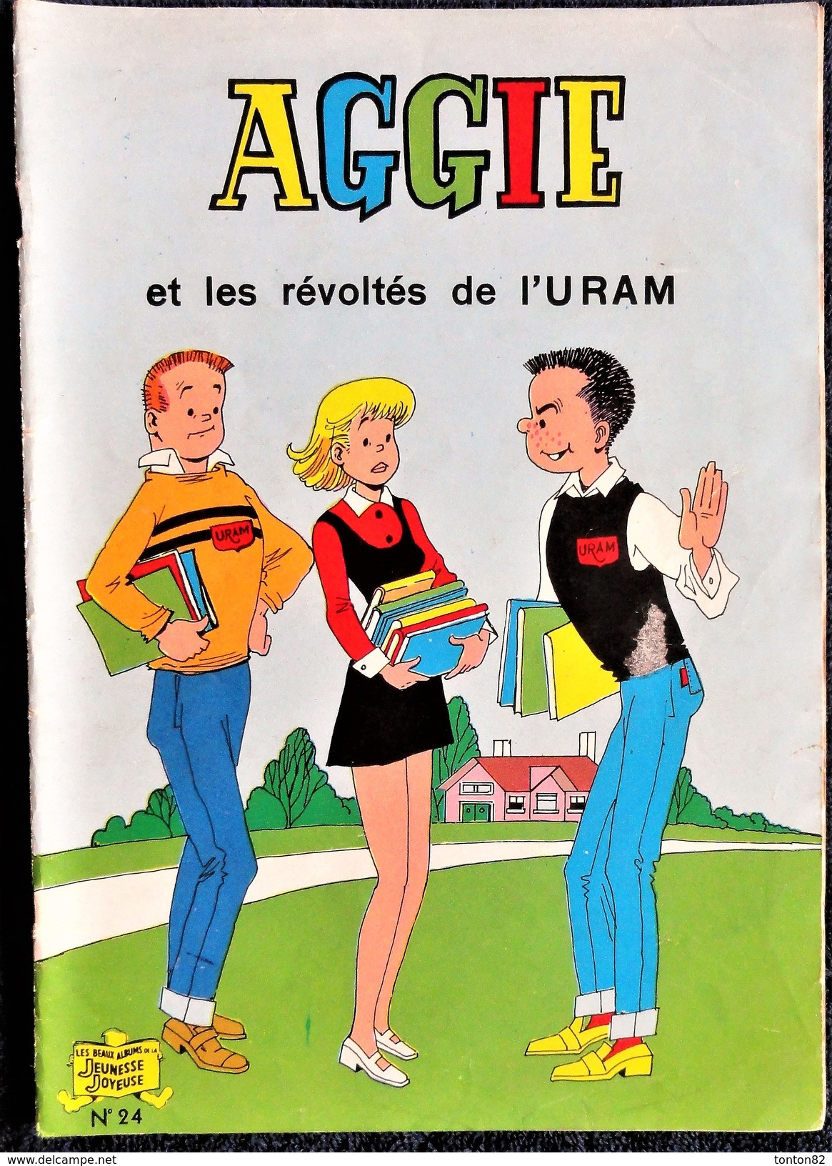 AGGIE N° 24 -  AGGIE Et Les Révoltés De L' URAM - Les Beaux Albums " Jeunesse Joyeuse " - SEP - ( 1977 ) . - Aggie