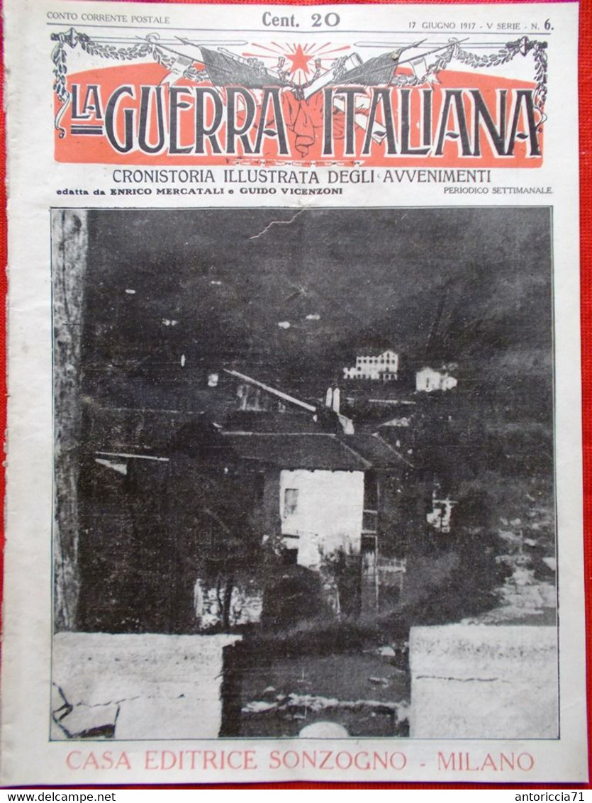 La Guerra Italiana 17 Giugno 1917 WW1 Castagnevizza Baracca Monte Cucco Gorizia - War 1914-18