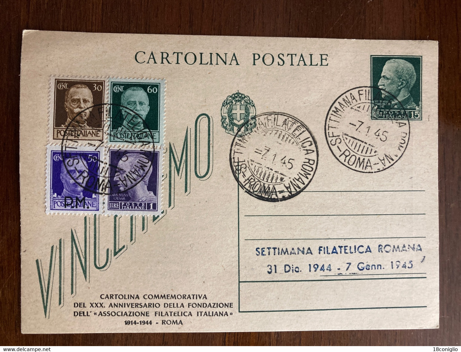 Italia Intero Postale Vinceremo 15 Centesimi Con Sovrastampa Privata Settimana Filatelica Romana. - Postwaardestukken