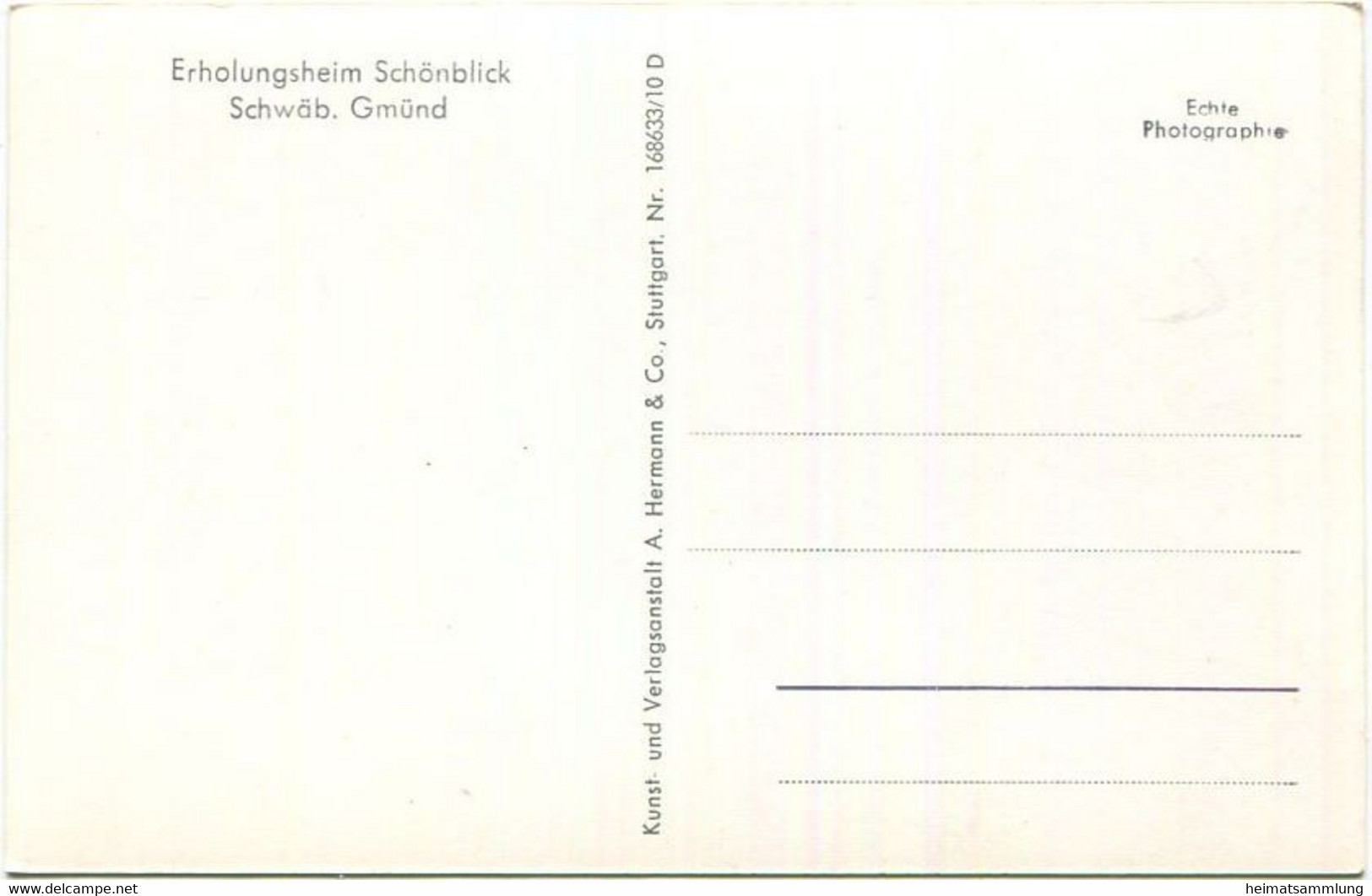 Schwäbisch Gmünd - Erholungsheim Schönblick - Foto-AK - Verlag A. Hermann & Co Stuttgart - Schwaebisch Gmünd