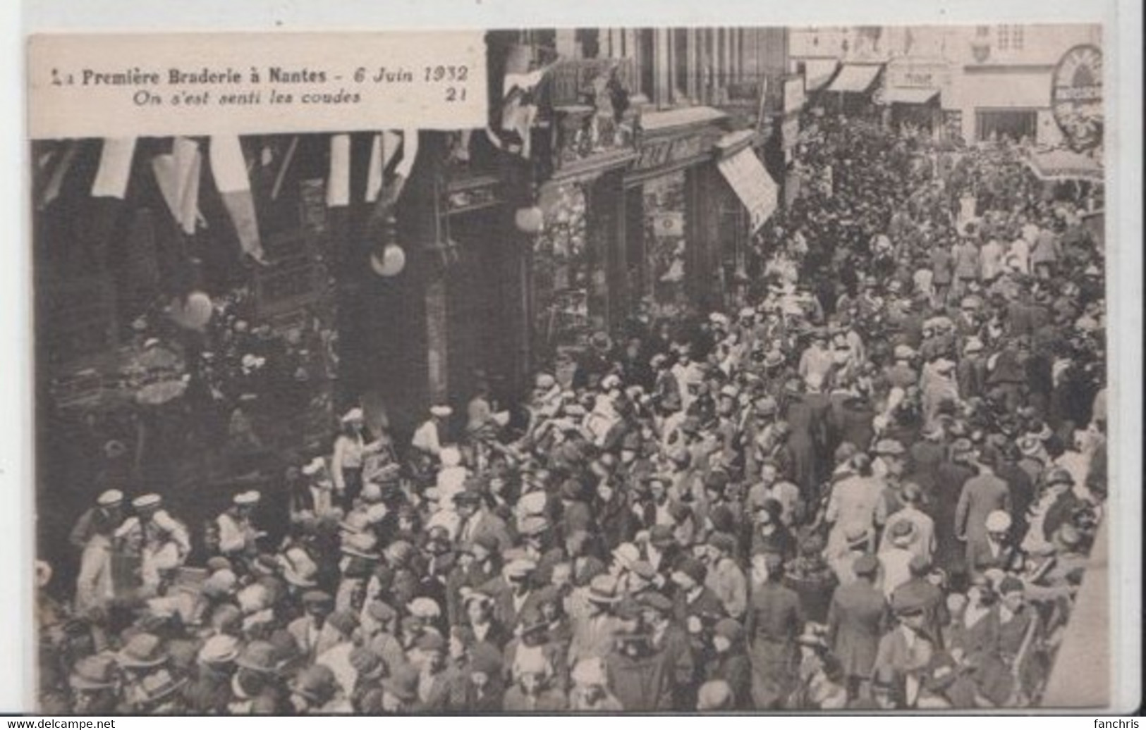 Nantes- Première Braderie-6 Juin 1932-On S'est Senti Les Coudes - Nantes