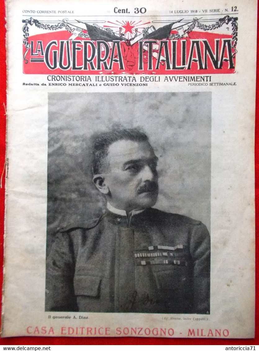 La Guerra Italiana 14 Luglio 1918 WW1 Diaz Altipiano Asiago Von Below Montello - War 1914-18