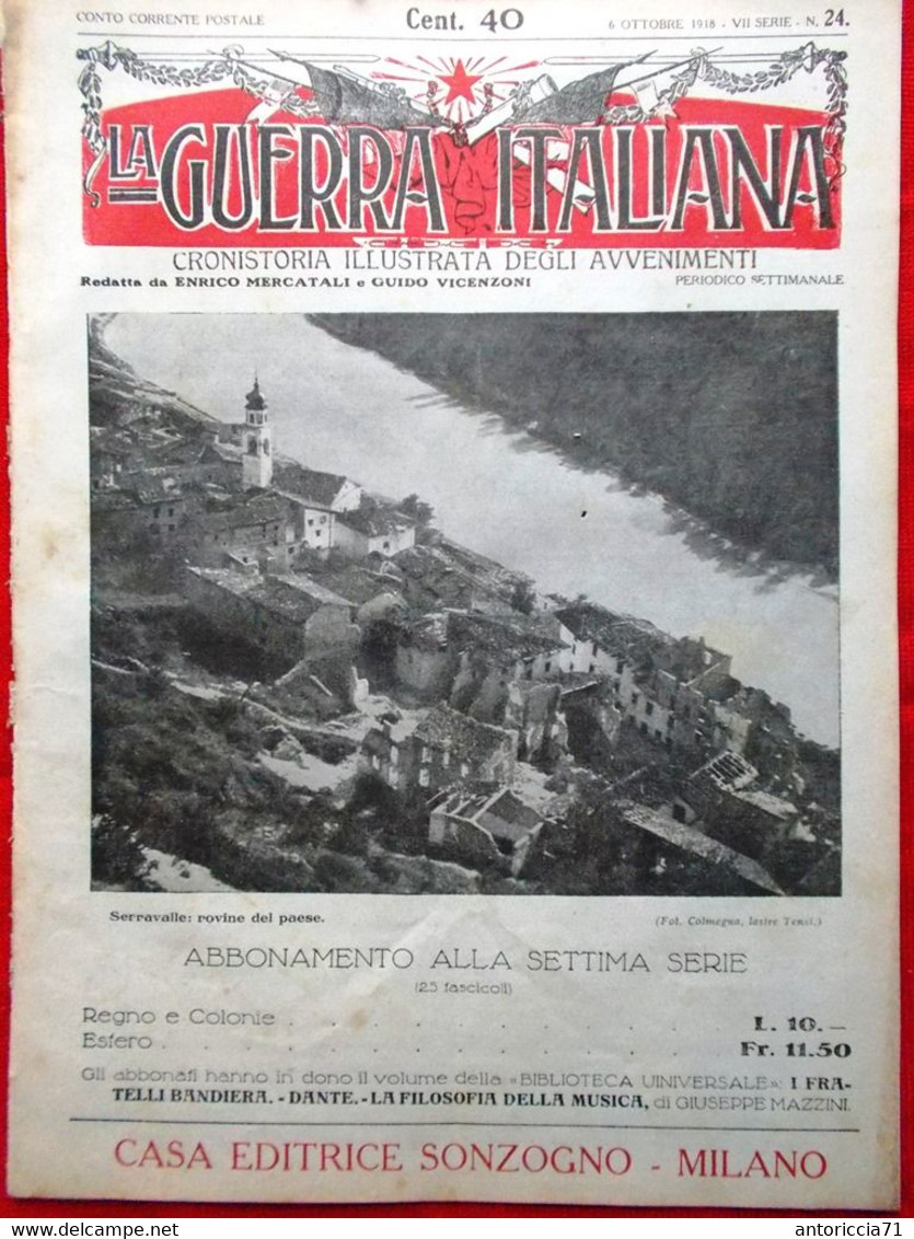La Guerra Italiana 6 Ottobre 1918 WW1 Serravalle Macedonia D'Annunzio Alpi Nago - Guerra 1914-18