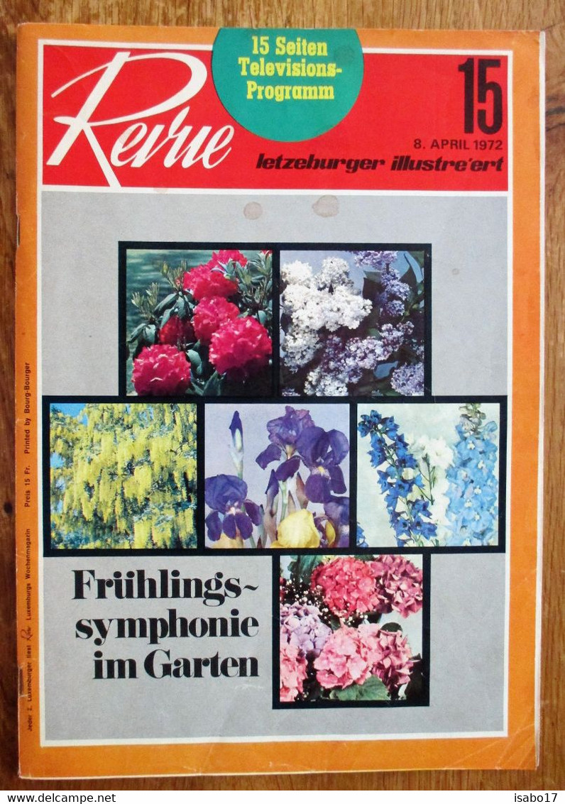 Letzebuerger "REVUE" Illustreiert N ° 15 Vum 8.April 1972 - Informations Générales