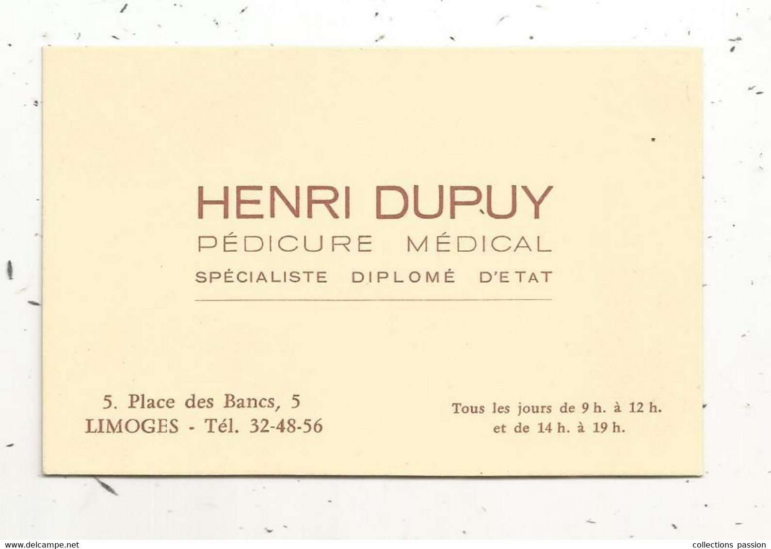 CARTE DE VISITE , Henry DUPUY , Pédicure, Diplomé D'état ,87 ,  LIMOGES - Tarjetas De Visita