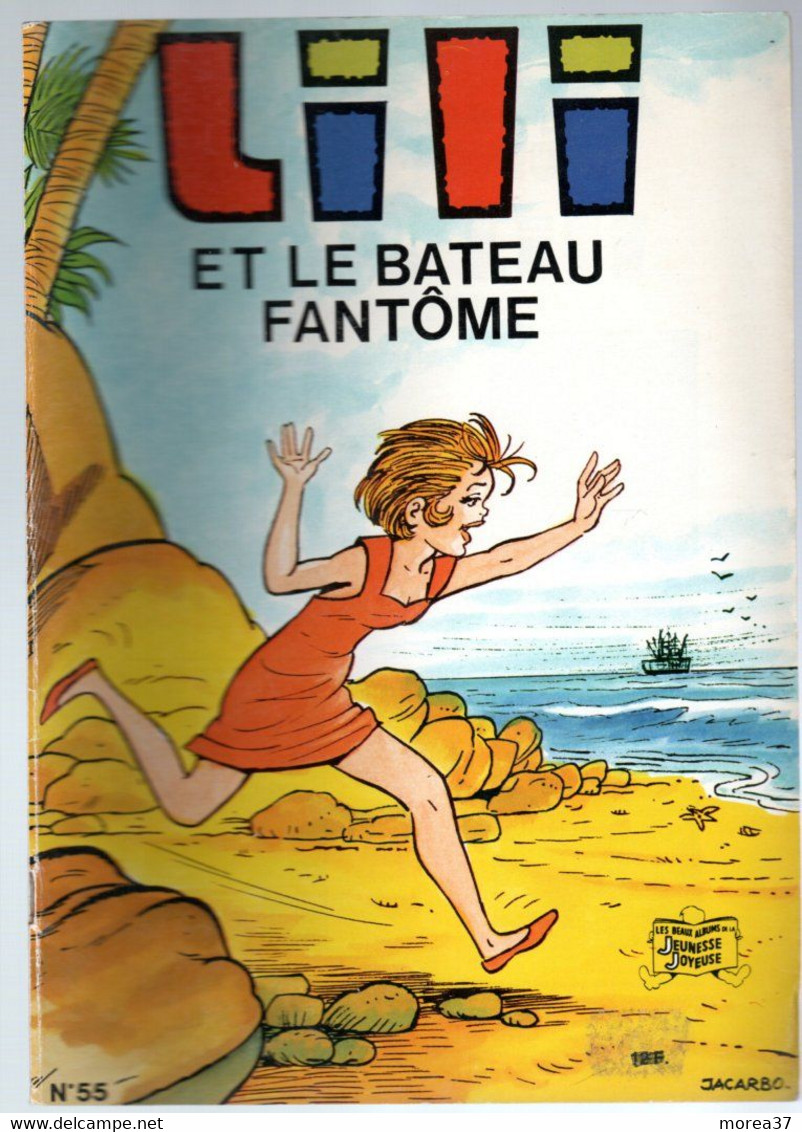 LILI Et Le Bateau Fantôme  EO  N° 55 - Lili L'Espiègle