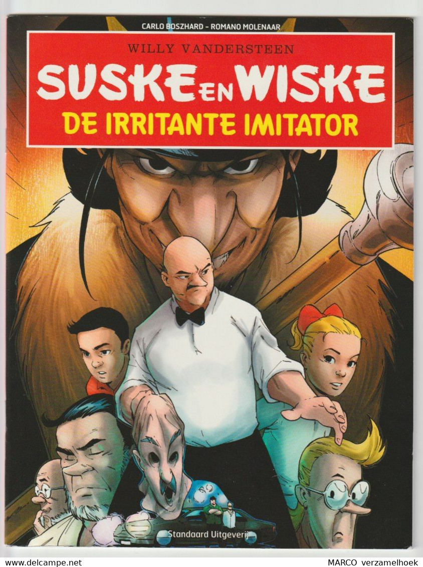 Suske En Wiske 6) De Irritante Imitator Carlo Boszhard 2016 Standaard Willy Vandersteen - Suske & Wiske