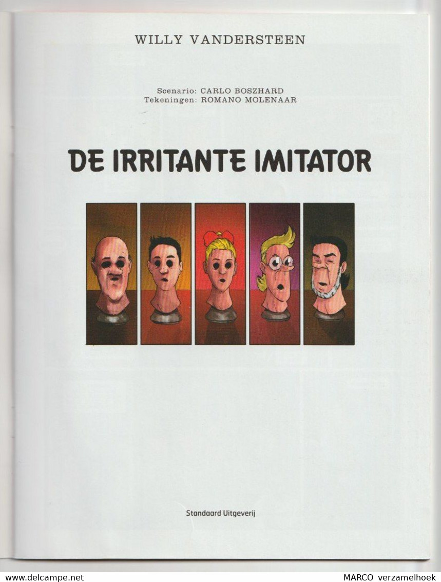 Suske En Wiske 6) De Irritante Imitator Carlo Boszhard 2016 Standaard Willy Vandersteen - Suske & Wiske