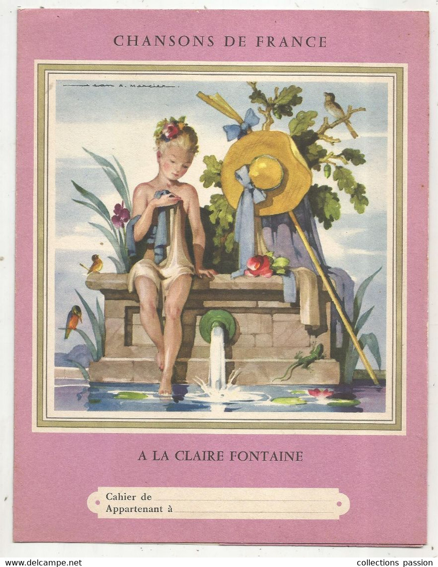 Protége Cahier, CHANSONS DE FRANCE ,eau De Cologne EDITH, Illustrateur Mercier, à La Claire Fontaine, Frais Fr 2.15 E - Copertine Di Libri