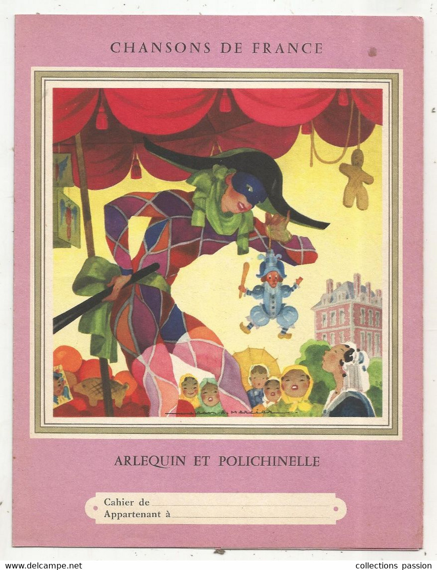 Protége Cahier, CHANSONS DE FRANCE,eau De Cologne EDITH, Illustrateur Mercier, Arlequin Et Polichinelle, Frais Fr 2.15 E - Schutzumschläge