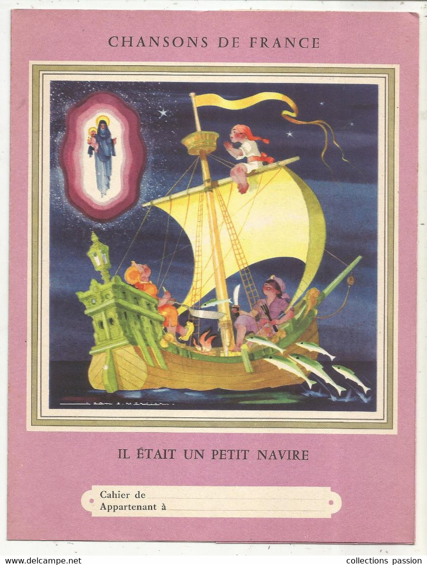 Protége Cahier, CHANSONS DE FRANCE,eau De Cologne EDITH, Illustrateur Mercier, Il était Un Petit Navire, Frais Fr 2.15 E - Book Covers