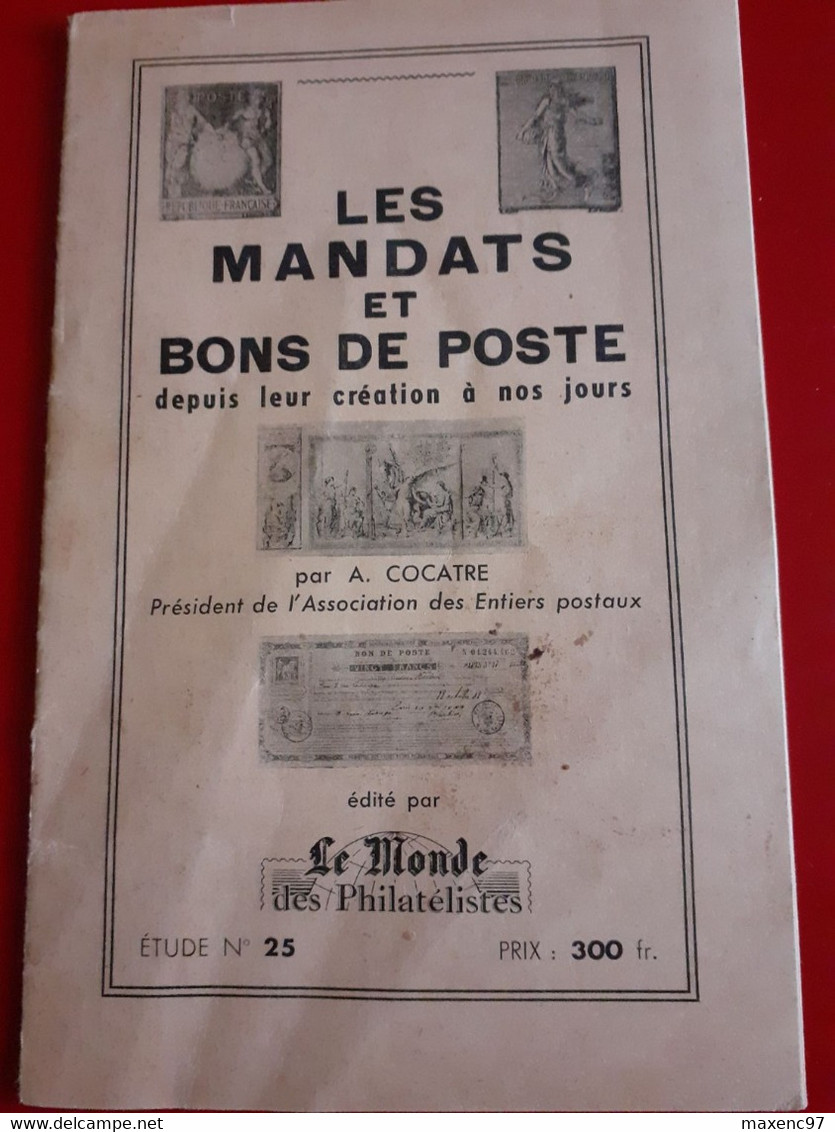 Les Mandats Et Bons De Postes Par Alexandre Cocatre étude N° 25 Le Monde Des Philatélistes - Amministrazioni Postali