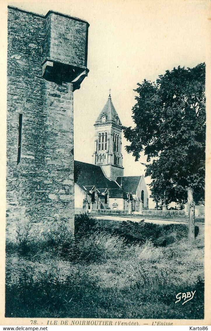 Noirmoutier * Un Coin De L'ile Et L'église - Noirmoutier