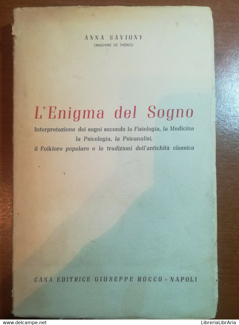 L'enigma Del Sogno - Anna Savigny - Rocco - 1955 - M - Medecine, Psychology