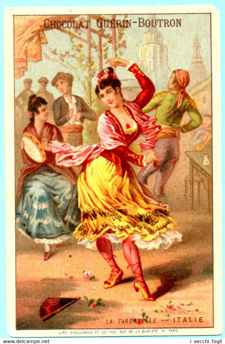 Belle Chromo Chocolat Guérin-Boutron. Les Danses. La Tarentelle, Italie (mais Erreur De Légende!!!). Lith. Vieillemard - Guérin-Boutron