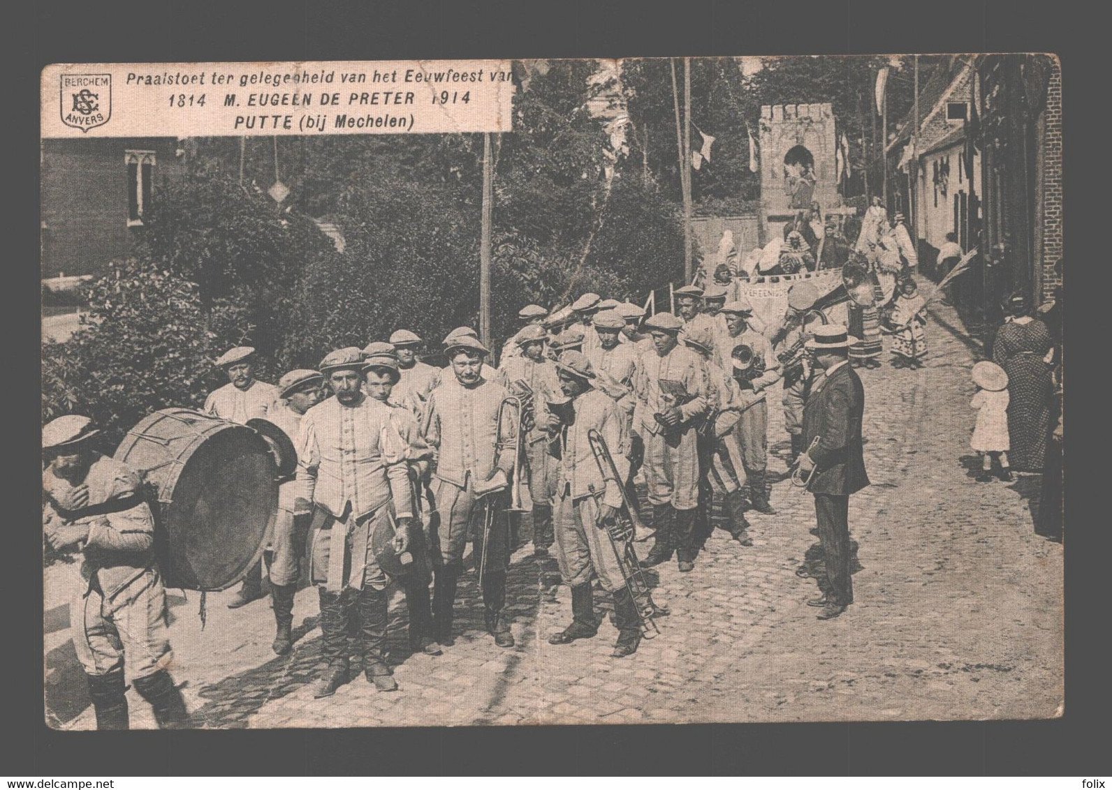 Putte - Praalstoet Ter Gelegenheid Van Het Eeuwfeest Van M. Eugeen De Preter - 1914 - Putte