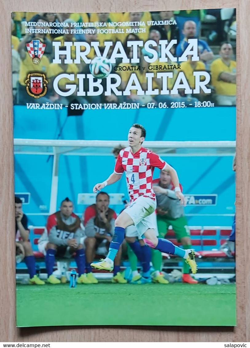 CROATIA V Gibraltar 2015 FRIENDLY FOOTBALL MATCH PROGRAM - Livres