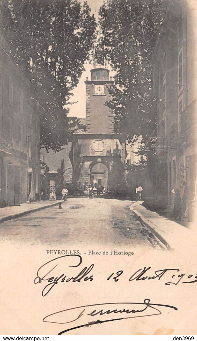 PEYROLLES - Place De L'Horloge - Phototypie A. Bergeret, Nancy - Cliché M. Garry - Précurseur Voyagé 1903 - Peyrolles