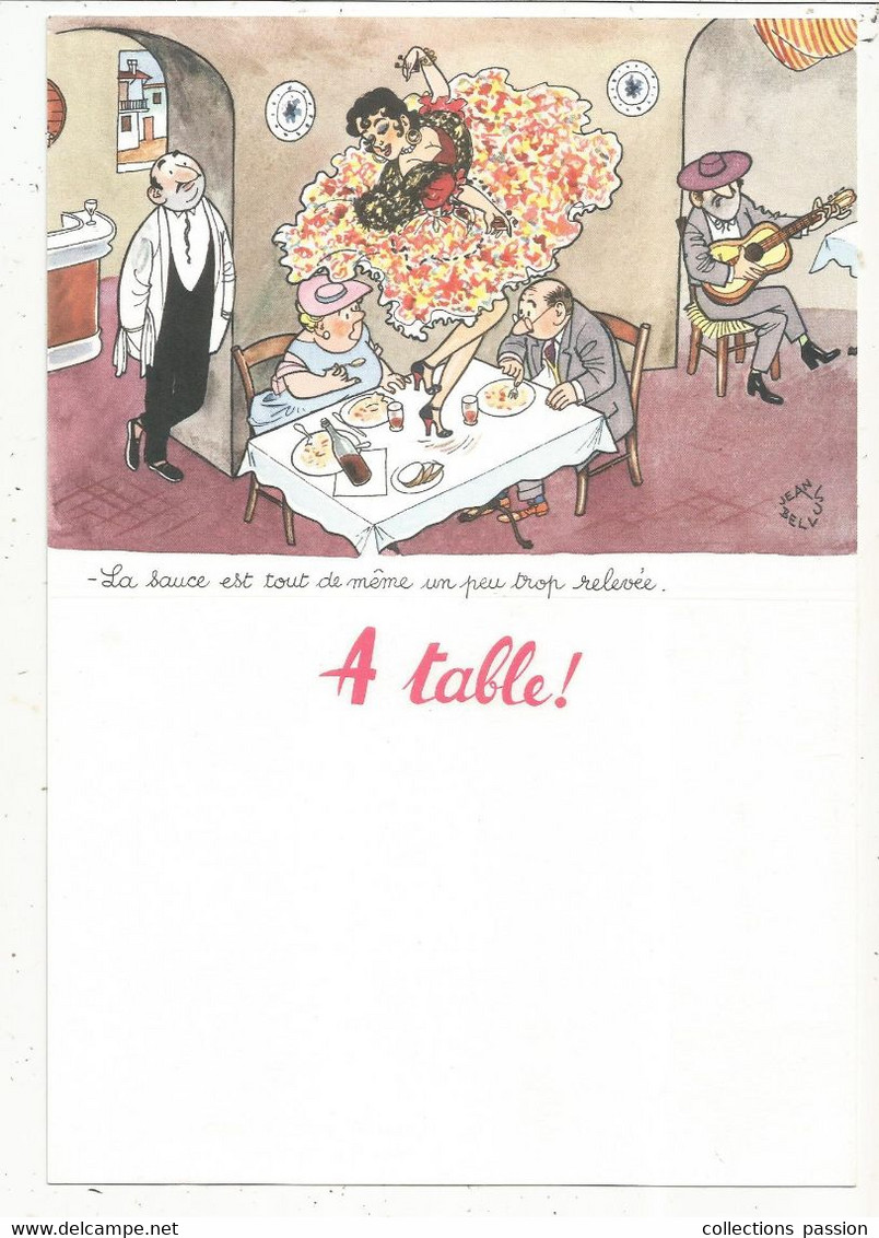 Menu, 230 X 160 Mm , LA SAUCE EST TOUT DE MÊME UN PEU....., Illustrateur Jean BELLUS , Frais Fr 1.85 E - Menus