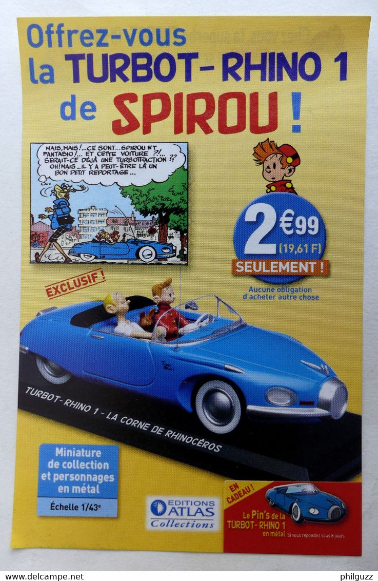 Mini FLYERS MINI ABONNEMENT COLLECTION ATLAS VOITURES SPIROU TURBOT-RHINO  2006 - Objets Publicitaires