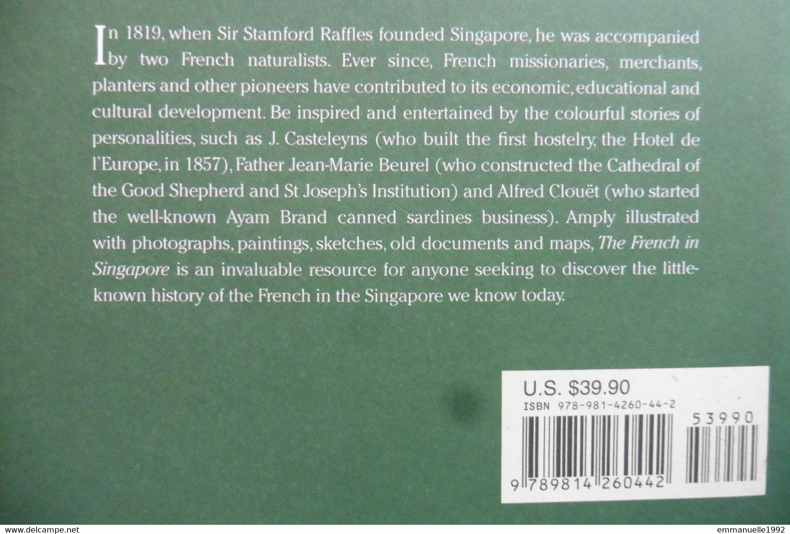 Book The French In Singapore, An Illustrated History 1819-today - Pilon Weiler 2011 - Asiática