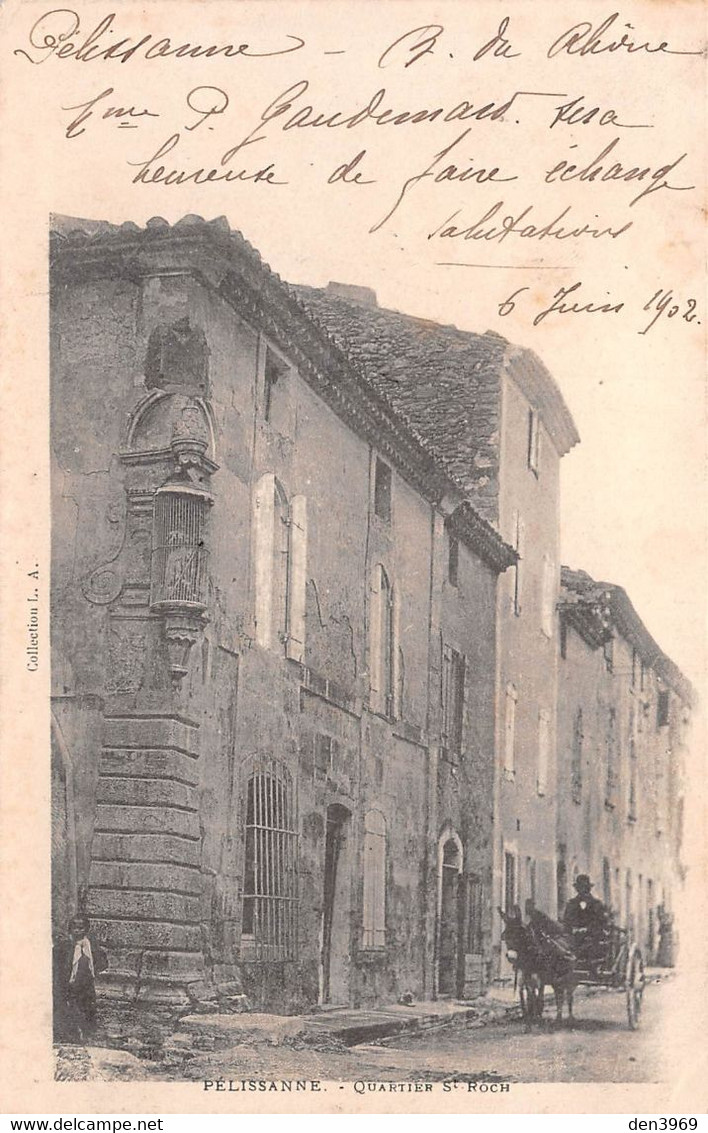 PELISSANNE - Quartier Saint-Roch - Attelage D'Ane - Précurseur Voyagé 1902 - Pelissanne