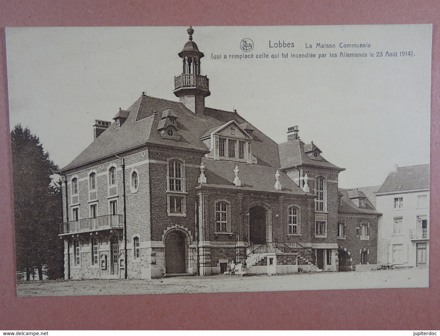 Lobbes La Maison Communale (qui A Remplacé Celle Qui Fut Détruite Par Les Allemands Le 23 Aout 1914) - Lobbes