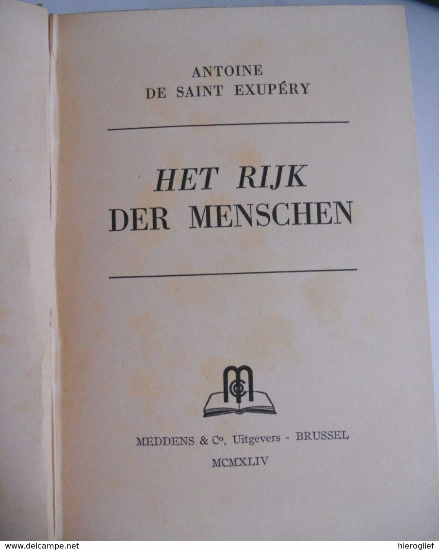 HET RIJK DER MENSCHEN Door Antoine De Saint-Exupéry Saint-Maurice-de-Rémens Vliegtuig Piloot Mensen - De Kleine Prins - Littérature