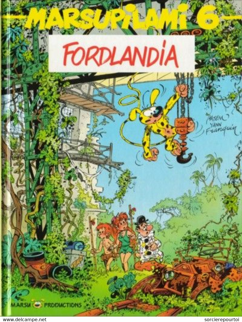 Marsupilami 6 Fordlandia - Yann / Batem - Marsu Productions - EO 06/1991 - TBE - Marsupilami