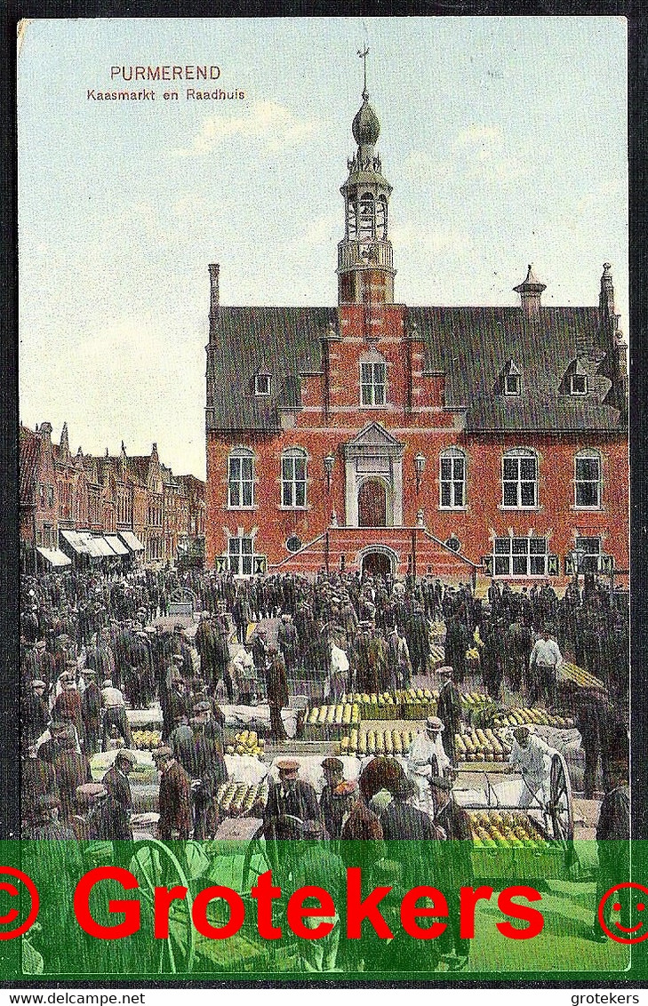 PURMEREND Kaasmarkt En Raadhuis 1913 - Purmerend