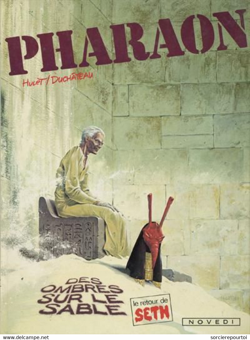 Pharaon 6 Des Ombres Sur Le Sable - Duchâteau / Hulet - Novedi - EO 05/1985 - TBE - Pharaon