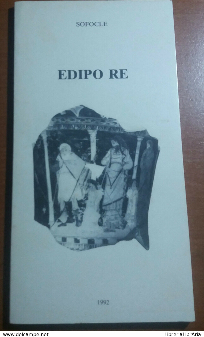 EDIPO RE - SOFOCLE - ISTITUTO NAZIONALE DEL DRAMMA ANTICO - 1992 - M - Poesía