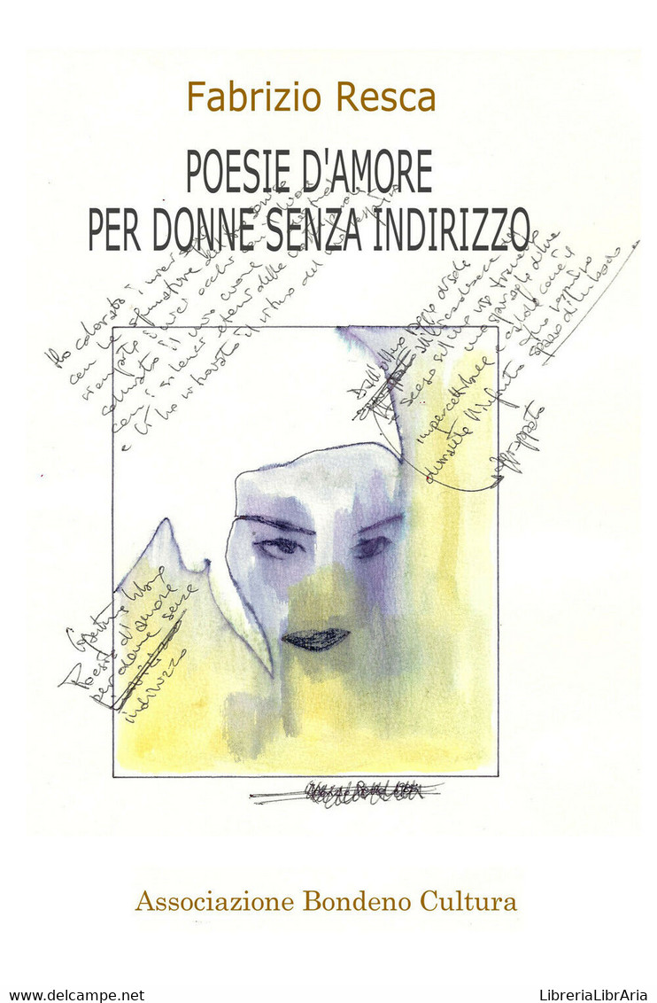 Poesie D’amore Per Donne Senza Indirizzo Di Fabrizio Resca,  2019,  Youcanprint - Poesía