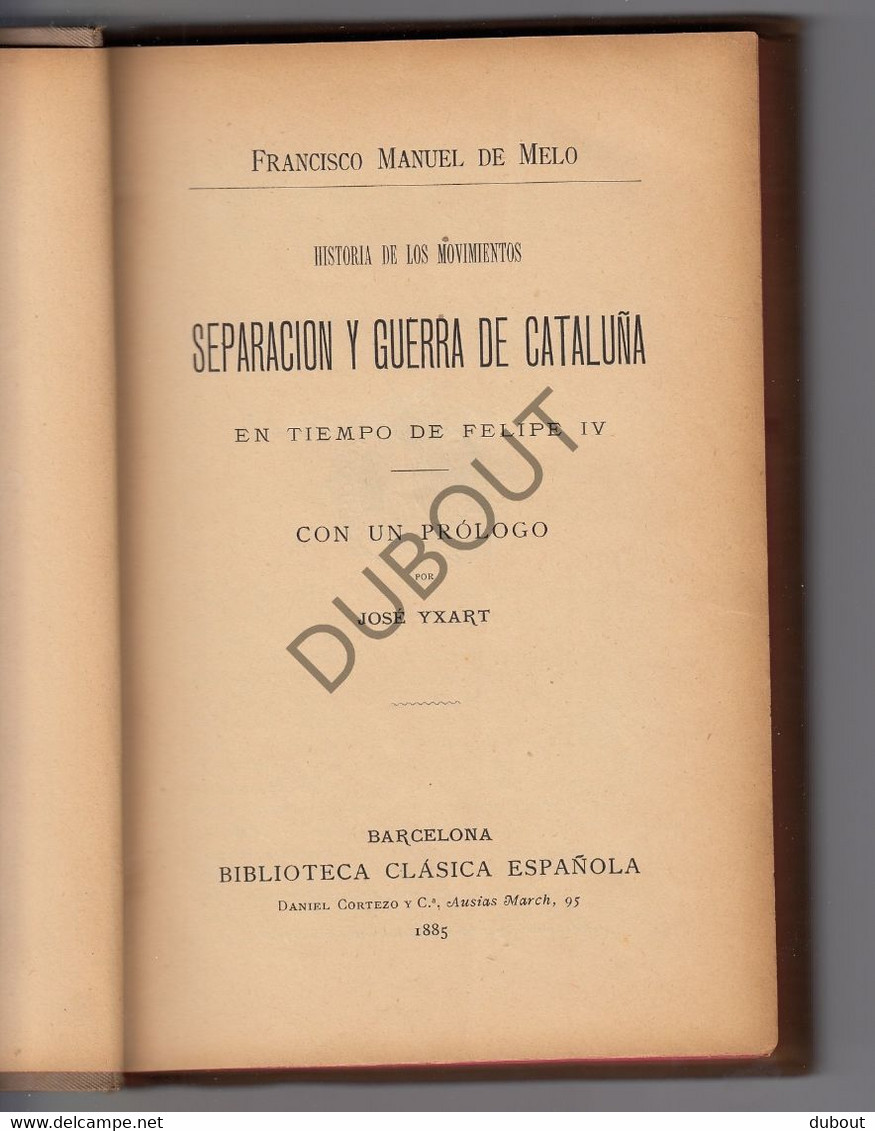 Espagne: Catalogne - Separation Y Guerra De Cataluña - Imp. Barcelona 1885 (U64) - Histoire Et Art