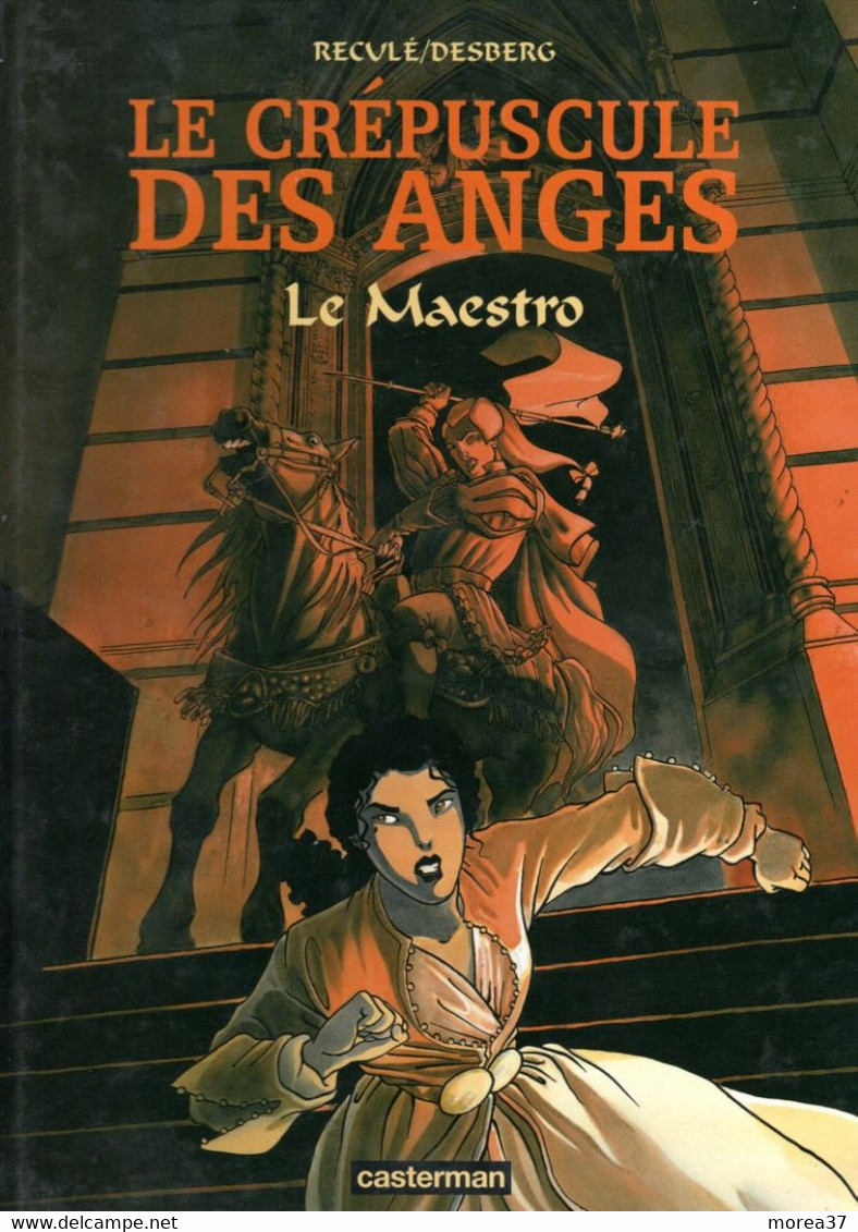 LE CREPUSCULE DES ANGES  "Le Maestro"   EO De RECULE / DESBERG   EDITIONS CASTERMAN - Crépuscule Des Anges, Le