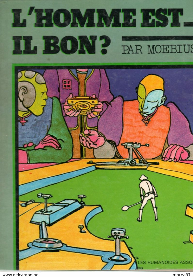 L'homme Est Il Bon?   EO  De MOEBIUS   EDITIONS LES HUMANOÏDES ASSOCIES - Moebius