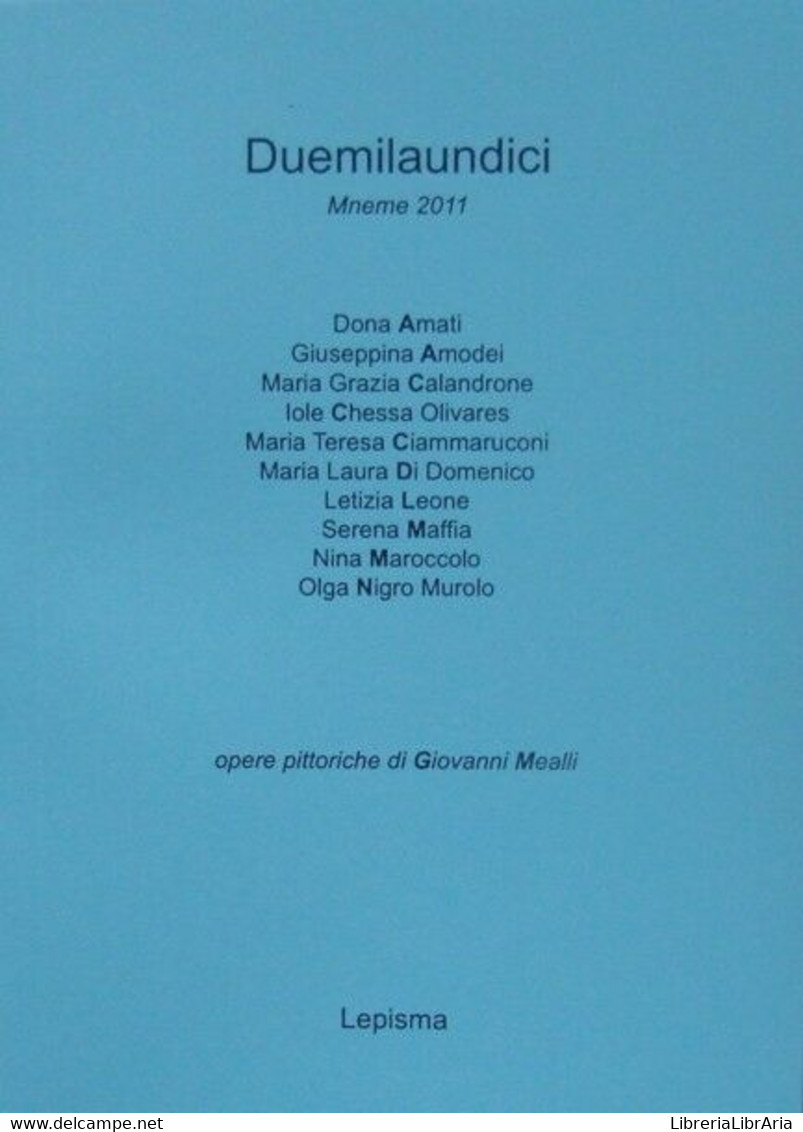 Duemilaundici - Serena Maffia -  Mneme 2011 - Poetry