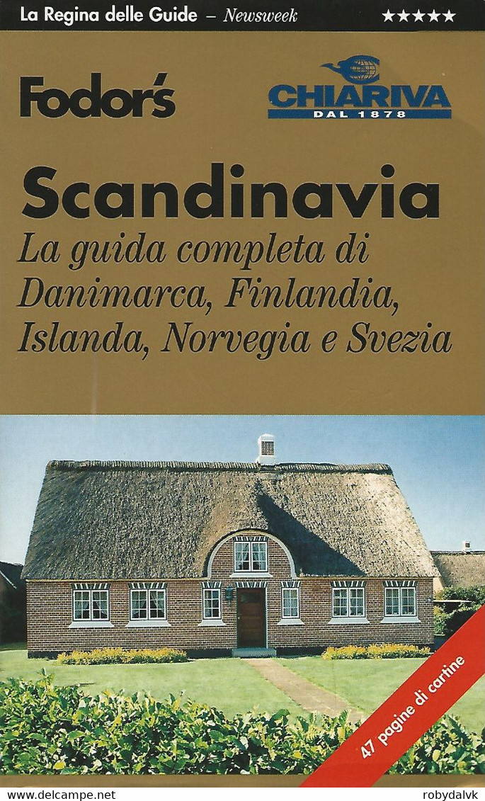 ZA18160 - FODOR'S : GUIDA COMPLETA SCANDINAVIA - Storia, Filosofia E Geografia