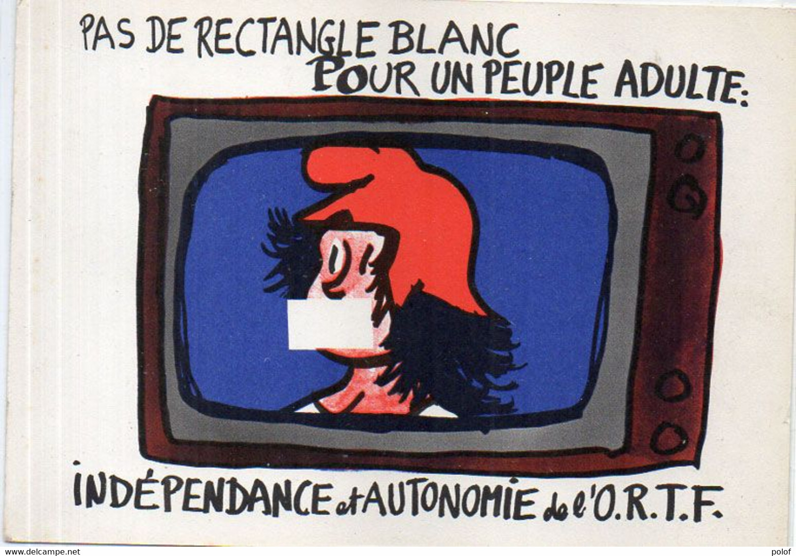 EFFEL Jean -Télévision - Pas De Rectangle Blanc Pour Un Peuple Adulte - Indépendance Et Autonomie De L' O.R.T.F.(1) - Effel