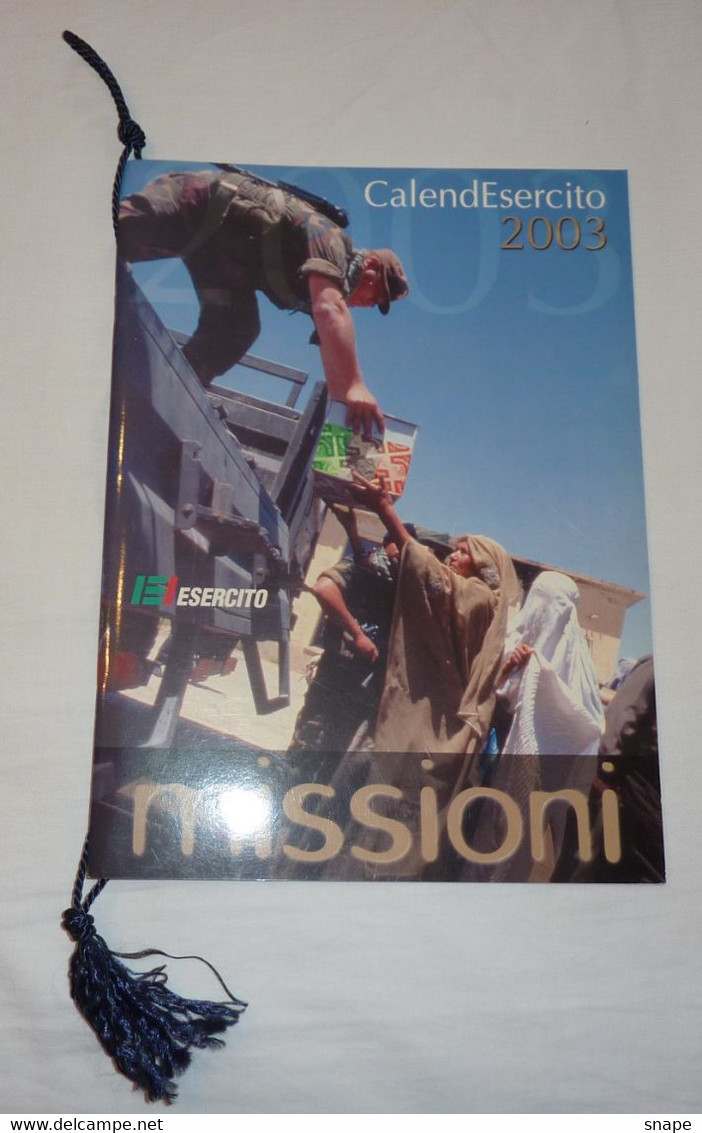 CALENDARIO ESERCITO ITALIANO 2003  MISSIONI - CALENDESERCITO - OTTIME CONDIZIONI!  USATO - Grand Format : 1981-90